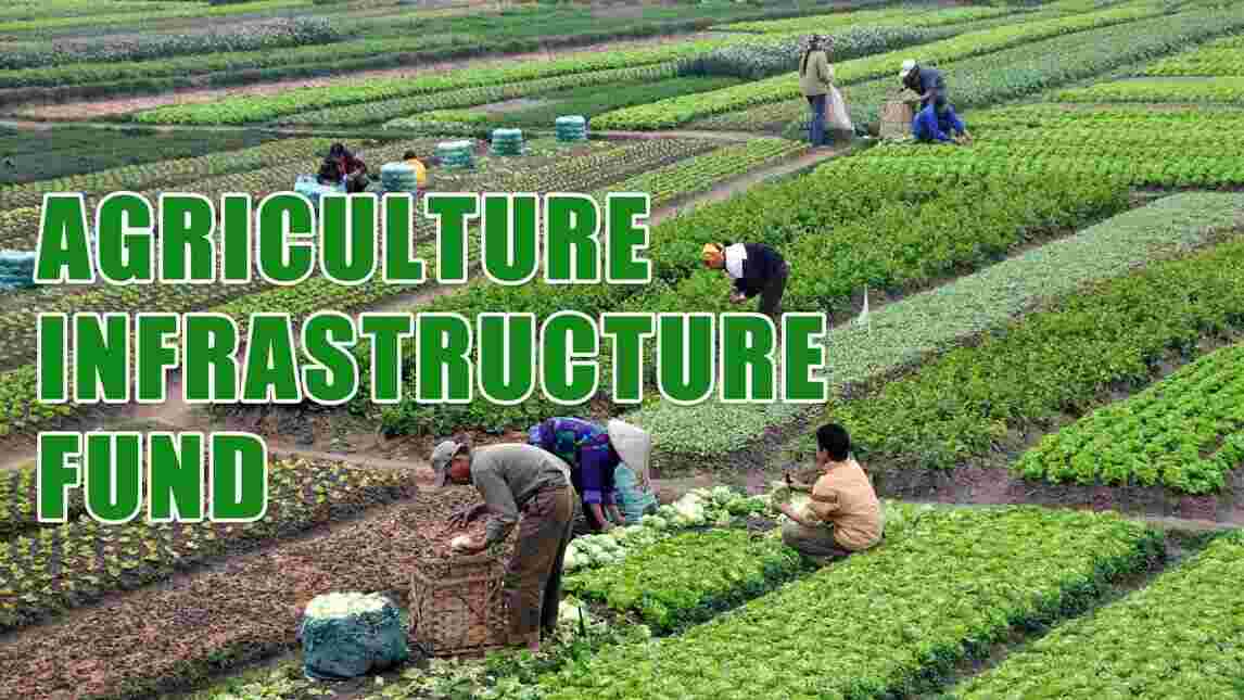 agriculture infrastructure fund