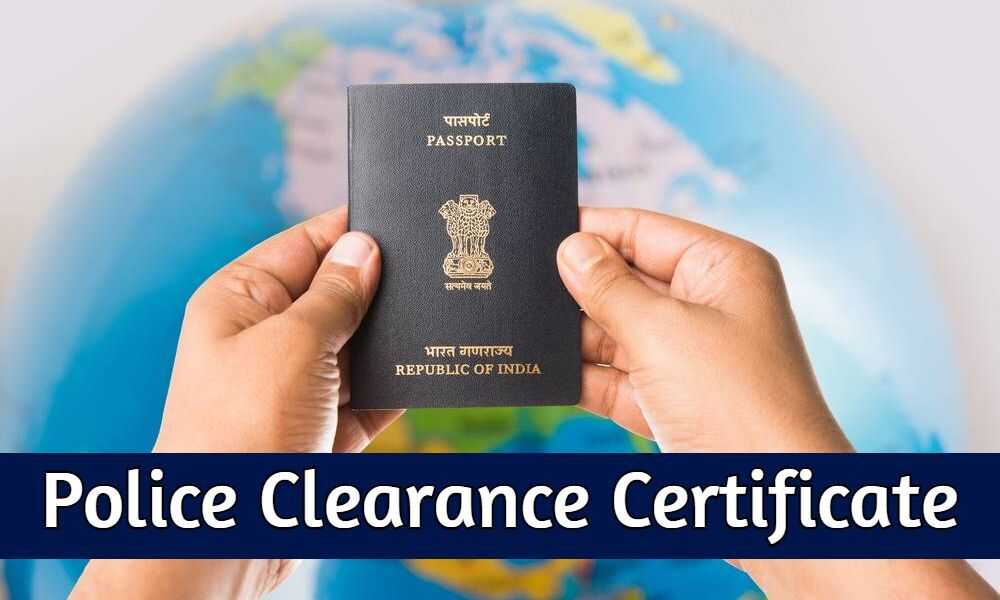 Police Clearance Certificate (PCC)