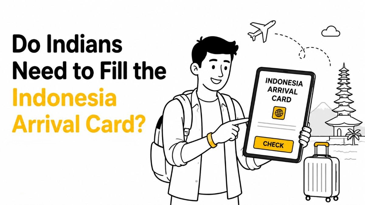 do indians needs to fill indonesia arrival card