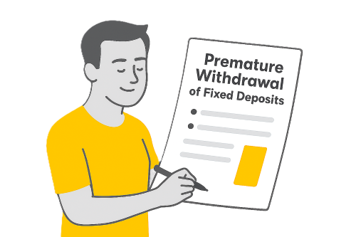 steps to premature withdrawal of fd