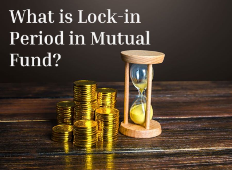 what is lock in period in mutual fund and how does it works
