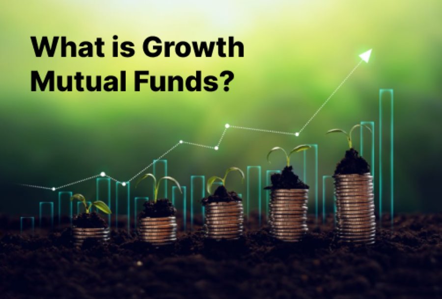 what is growth mutual funds and how it works
